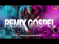 Download Lagu REMIX GOSPEL AS MELHORES