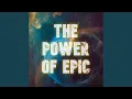 Download Lagu The Power of Epic