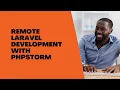 Creating a Remote Laravel Development Environment With PhpStorm