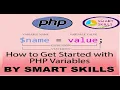 How to get Started with PHP Variables BY SMART SKILLS