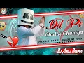 Download Lagu DIL PE CHALAI CHURIYA DJ REMIX 💘 Reels Viral Hindi Song Hard Dholki Mix 💔 Dj Anuj Padma Hazaribagh