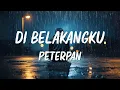 Lagu Peterpan - Di Belakangku (lirik)