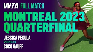 All-American Showdown 🤩 | Jessica Pegula vs. Coco Gauff 2023 Montreal Quarterfinal | WTA Full Match