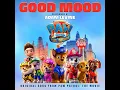 Good Mood (Original Song From Paw Patrol: The Movie) - Adam Levine