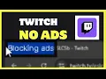 BLOCK ADS on Twitch 2025