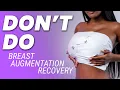 Don t Do These After a Breast Augmentation 7 Recovery Mistakes to Avoid