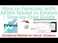How to Forecast a Time Series Using ARMA Model in EViews Step-by-Step Guide
