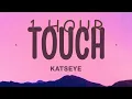 Download Lagu KATSEYE - Touch (Lyrics) | 1 hour
