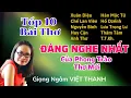 Lagu Ngâm Thơ Tuyển Chọn 10 Bài Thơ Mới Của Các Tác Giả Nổi Tiếng - Giọng Ngâm Việt Thanh