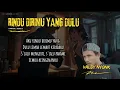 Download Lagu VALDY NYONK - RINDU DIRIMU YANG DULU (VIDEO LIRIK)