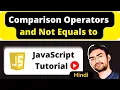 JavaScript Comparison Operator in Hindi JavaScript Tutorial