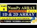 ID 2D Array with Numpy Function In Python Jupyter Notebook Vidhu Mishra
