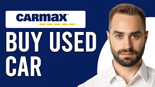 How To Buy A Used Car From Carmax How Do I Buy A Used Car From Carmax