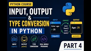 Input Output Type Conversion In Python Python Complete Course Beginner to Advance Part 4