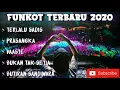 Download Lagu DJ TERLALU SADIS FUNKOT 2020  ||• Dj Ferry Bongkies •||