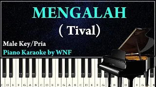 Download TIVAL - MENGALAH Karaoke Versi Pria MP3