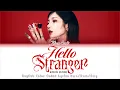 Download Lagu KWON EUNBI (권은비) - 'Hello Stranger' - English Lyrics | Eng Sub | Color Coded Lyrics [Han/Rom/Eng]