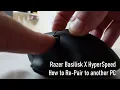 Razer Basilisk X HyperSpeed how to Bluetooth Pair to another Device