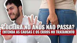 Coceira no Ânus: Principais Causas e Por Que a Pomada Pode Piorar