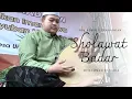 SHOLAWAT BADAR