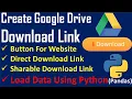 Create Download Link for Google Drive Files Read Data Using Python Pandas Download Files