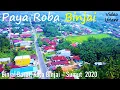 Download Lagu PAYA  ROBA  KOTA  BINJAI  DRONE  TERKINI