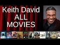 ALL Keith David Movies Ranked by Score Critics Fans