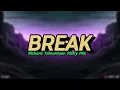 ⚫ Break (Rhrd Tamuntuan Rizky mix) BreaksFvnky!!