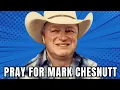 Mark Chesnutt Hospitalized in Critical Care Unit