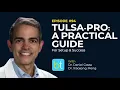 TULSA-PRO A Practical Guide for Setup Success w Dr Daniel Costa Dr Xiaosong Meng Ep 94