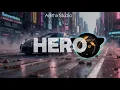 Lagu Hero - Emotional Future Bass Lyric