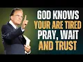 Download Lagu God Knows You are Tired - Pray, Wait and Trust - Billy Graham