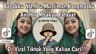 dj bapakku nu ibu muslimat full bass dj tiktok viral remix slow full bass paling enak didengar 