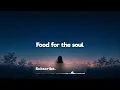 it's murph - Food for the Soul (Lyrics)