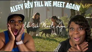 Download FIRST TIME REACTION TO-Alffy Rev - Till We Meet Again (ft. Aurora Ribero) Official Music Video MP3