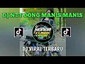 Lagu DJ NTT DONG MANIS MANIS🎧 (Naldhy NBRT) 🎵