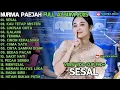 Download Lagu SESAL - KAU TETAP MISTERI - ILALANG - FULL ALBUM NURMA PAEJAH ADELLA TERBARU 2025