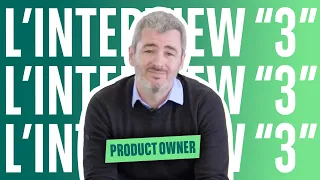 Interview «3» : Laurent, product owner chez BNP Paribas.