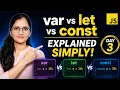 JavaScript var vs let vs const Explained Scope Hoisting Differences JavaScript Day 3 2026