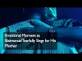 Lagu EMOTIONAL MOMENT AS BISIMANUEL TEARFULLY SINGs FOR HIS MOTHER - Mama Mi