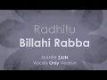 Download Lagu Maher Zain - Radhitu Billahi Rabba (English - Vocals Only Version) | Official Lyrics