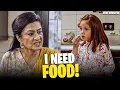 I NEED FOOD! 😢💔 | Hania Aamir | Farhan Saeed | Mere Humsafar