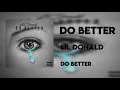 Lil Donald - Do better (official audio )
