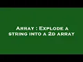 Array Explode a string into a 2d array