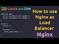 How to use Nginx as Load Balancer Grow Your Skill