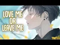 「Nightcore」→ Love Me or Leave Me (Lyrics) by Munn