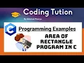 How to calculate the area of a rectangle using the C programming language