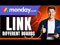 How to Link Different Boards in Monday com Connect Related Work Easily 2026