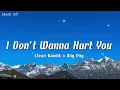 Clean Bandit x Biig Piig - I Don’t Wanna Hurt You (Lyrics) | 🌙✨