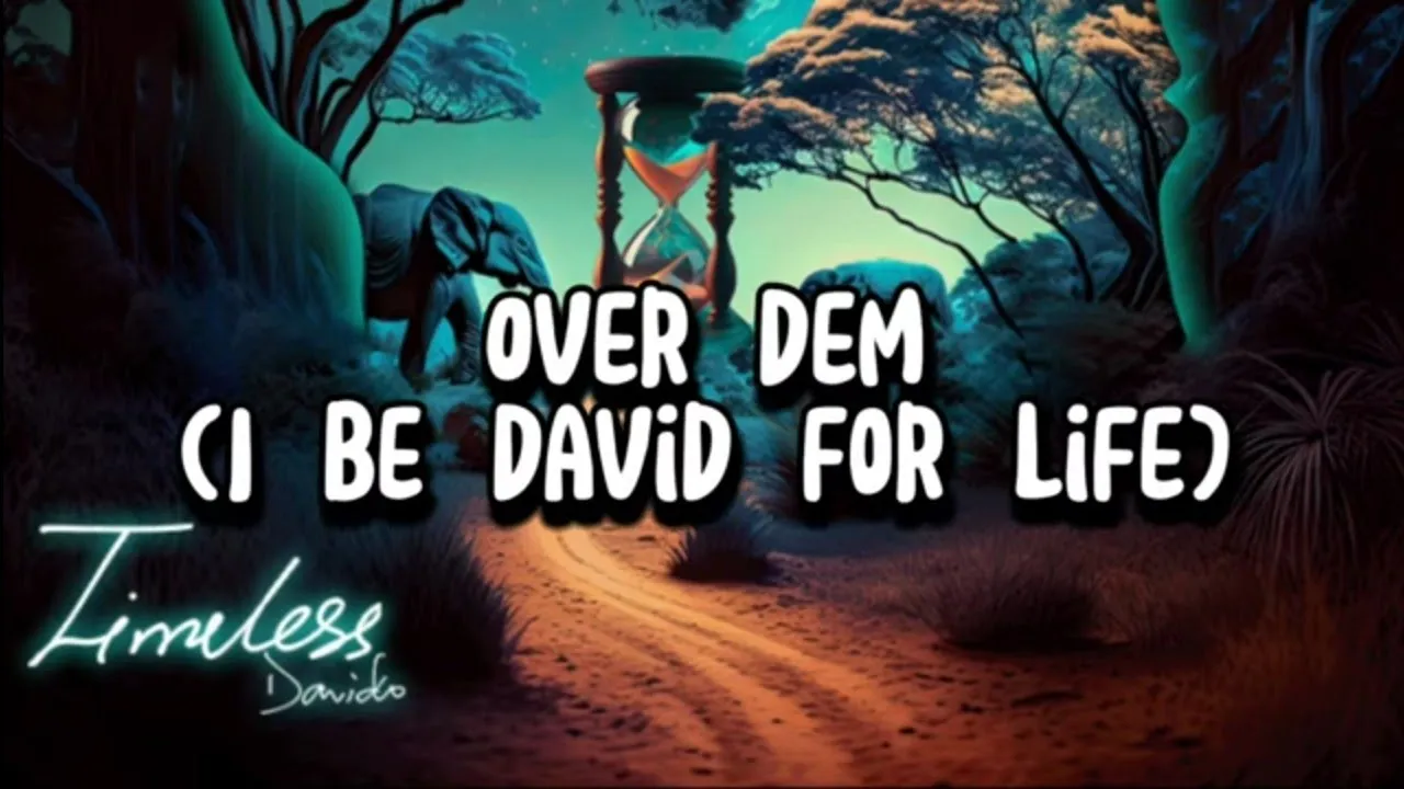 Over Dem (I Be David For Life) by Davido (Lyrics Video)